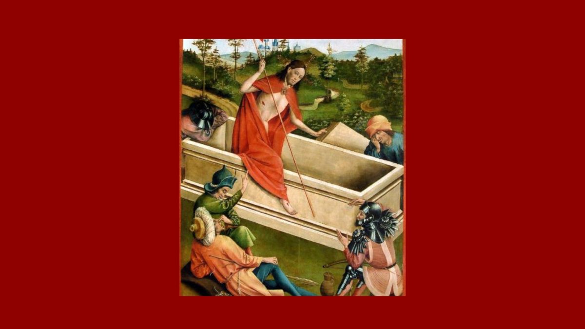 resurrection 1200x675 - Christ est mort et ressuscité